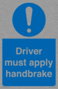 driver-must-apply-handbrake-mandatory-sign~